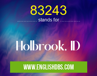 83243 means Holbrook, ID 83243