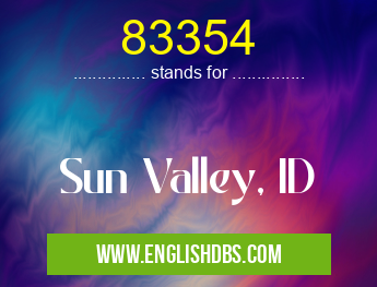 83354 means Sun Valley, ID 83354