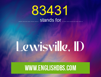 83431 means Lewisville, ID 83431