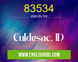 83534 means Culdesac, ID 83534