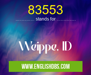 83553 means Weippe, ID 83553