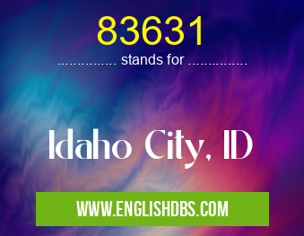 83631 means Idaho City, ID 83631