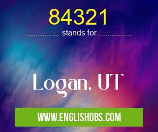 84321 means Logan, UT 84321