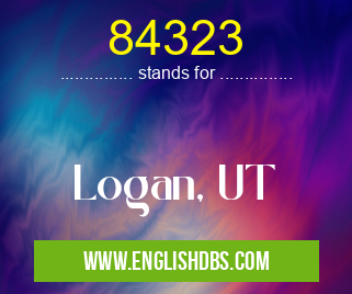 84323 means Logan, UT 84323