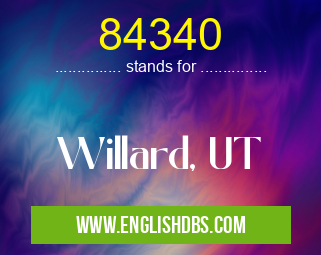 84340 means Willard, UT 84340