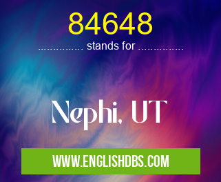 84648 means Nephi, UT 84648