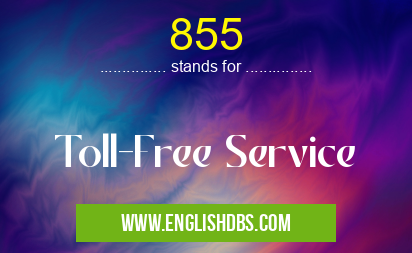 855 means Toll-Free Service 855