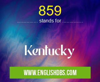 859 means Kentucky 859