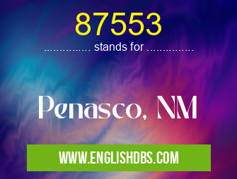 87553 means Penasco, NM 87553
