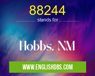 88244 means Hobbs, NM 88244