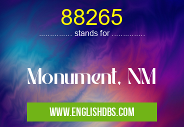 88265 means Monument, NM 88265
