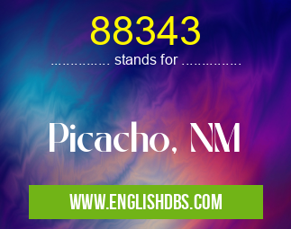 88343 means Picacho, NM 88343