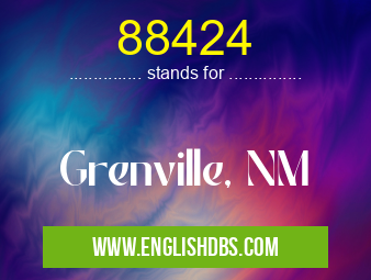 88424 means Grenville, NM 88424