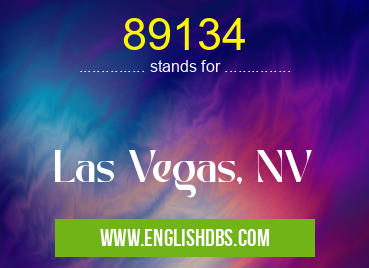 89134 means Las Vegas, NV 89134