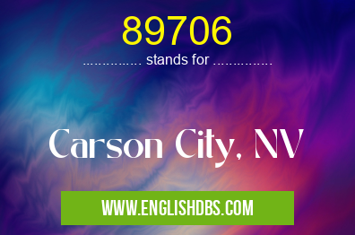 89706 means Carson City, NV 89706