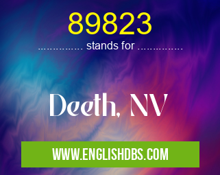 89823 means Deeth, NV 89823