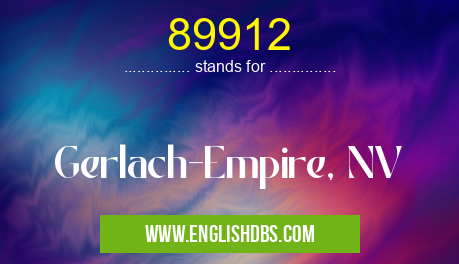 89912 means Gerlach-Empire, NV 89912