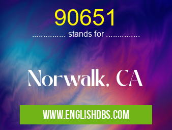 90651 means Norwalk, CA 90651