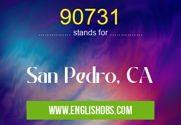 90731 means San Pedro, CA 90731