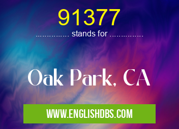 91377 means Oak Park, CA 91377