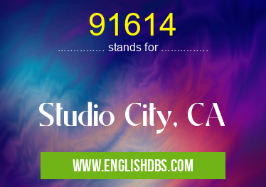 91614 means Studio City, CA 91614