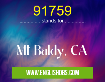 91759 means Mt Baldy, CA 91759