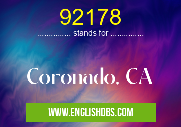 92178 means Coronado, CA 92178