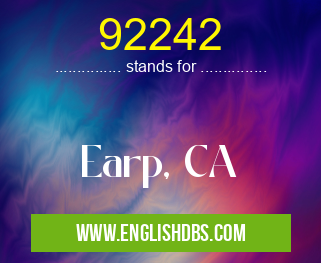 92242 means Earp, CA 92242