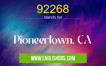 92268 means Pioneertown, CA 92268