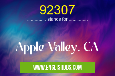 92307 means Apple Valley, CA 92307