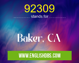 92309 means Baker, CA 92309