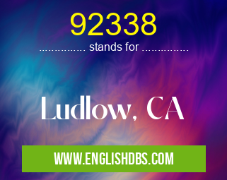 92338 means Ludlow, CA 92338