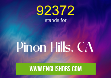 92372 means Pinon Hills, CA 92372