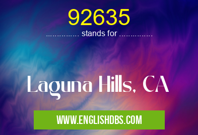 92635 means Laguna Hills, CA 92635