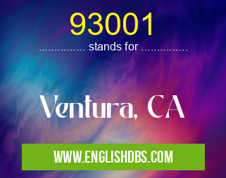 93001 means Ventura, CA 93001