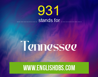 931 means Tennessee 931