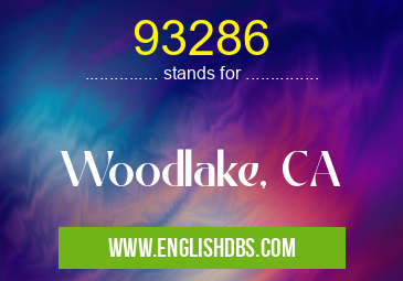 93286 means Woodlake, CA 93286
