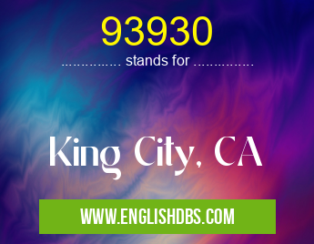 93930 means King City, CA 93930