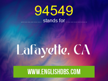 94549 means Lafayette, CA 94549