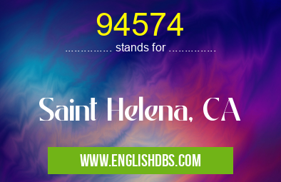 94574 means Saint Helena, CA 94574