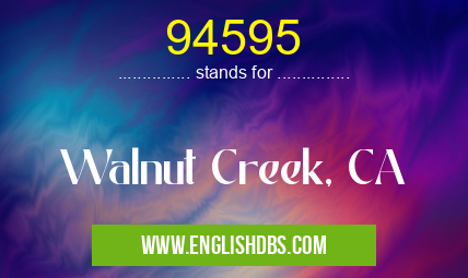 94595 means Walnut Creek, CA 94595