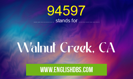 94597 means Walnut Creek, CA 94597