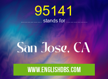 95141 means San Jose, CA 95141
