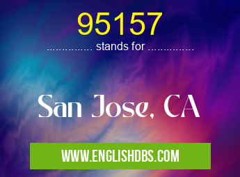 95157 means San Jose, CA 95157