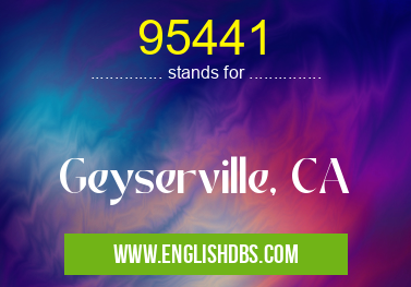 95441 means Geyserville, CA 95441