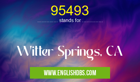 95493 means Witter Springs, CA 95493