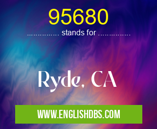 95680 means Ryde, CA 95680