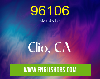 96106 means Clio, CA 96106