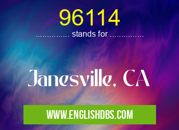 96114 means Janesville, CA 96114
