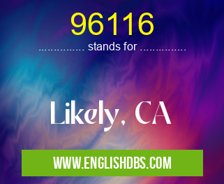 96116 means Likely, CA 96116
